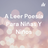 A Leer Poesía Y Cuentos Para Niñas Y Niños
