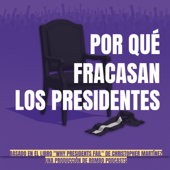 Por qué fracasan los presidentes